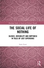 Cover: The Social Life of Nothing - Routledge