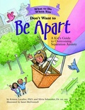 Cover: What to Do When You Don't Want to Be Apart - American Psychological Association