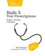 Cover: Rails 5 Test Prescriptions - Pragmatic Bookshelf