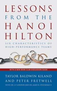 Enlarge image Cover: Lessons from the Hanoi Hilton - Naval Institute Press