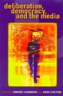 Cover: Deliberation, Democracy, and the Media - Rowman & Littlefield Publishers