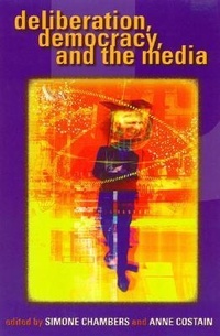 Enlarge image Cover: Deliberation, Democracy, and the Media - Rowman & Littlefield Publishers