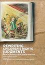 Cover: Rewriting Children's Rights Judgments - Hart Publishing