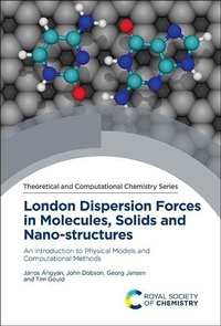 Enlarge image Cover: London Dispersion Forces in Molecules, Solids and Nano-structures - Royal Society of Chemistry