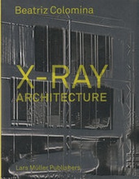Enlarge image Cover: X-Ray Architecture - Lars Müller Publishers