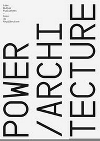 Enlarge image Cover: Power / Architecture - Lars Müller Publishers