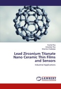 Cover: Lead Zirconium Titanate Nano Ceramic Thin Films and Sensors - LAP Lambert Academic Publishing