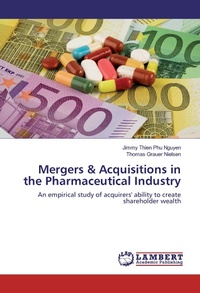 Abbildung von: Mergers & Acquisitions in the Pharmaceutical Industry - LAP Lambert Academic Publishing