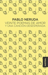 Abbildung von: Veinte poemas de amor y una canción desesperada - Austral