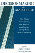 Cover: Decisionmaking in a Glass House - Rowman & Littlefield Publishers