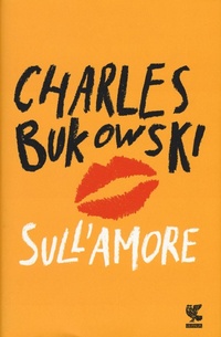 Abbildung von: Sull'amore - Narratori della Fenice;Guanda
