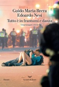 Cover: Tutto &egrave; in frantumi e danza. L'ingranaggio celeste - Oceani;La nave di Teseo