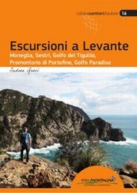 Abbildung von: Escursioni a Levante - Idea Montagna Editoria e Alpinismo
