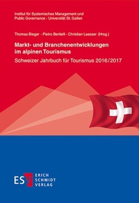 Abbildung von: Markt- und Branchenentwicklungen im alpinen Tourismus - Erich Schmidt Verlag