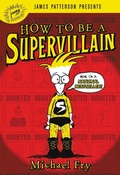 Cover: How to Be a Supervillain - Little, Brown Books for Young Readers