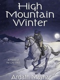 Cover: High Mountain Winter: A Novel of the Old West - Wildside Press