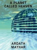 Cover: A Planet Called Heaven - Wildside Press