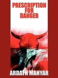 Cover: Prescription for Danger - Wildside Press
