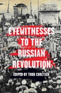 Cover: Eyewitnesses to the Russian Revolution - Haymarket Books
