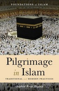 Abbildung von: Pilgrimage in Islam - Oneworld Publications