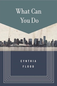 Enlarge image Cover: What Can You Do - Biblioasis