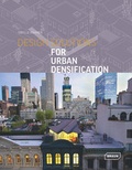 Cover: Design Solutions for Urban Densification - Braun Publishing