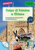 Cover: PONS H&ouml;rbuch Italienisch - Colpo di fulmine a Milano - PONS Langenscheidt