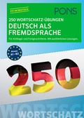 Cover: PONS 250 Wortschatz-&Uuml;bungen Deutsch als Fremdsprache - PONS Langenscheidt