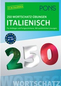 Cover: PONS 250 Wortschatz-&Uuml;bungen Italienisch - PONS Langenscheidt