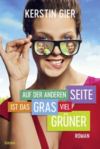 Abbildung von: Auf der anderen Seite ist das Gras viel grüner - Lübbe