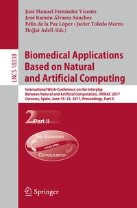 Enlarge image Cover: Biomedical Applications Based on Natural and Artificial Computing - Springer