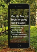 Cover: Mobile Media Technologies and Poiesis - Palgrave Macmillan
