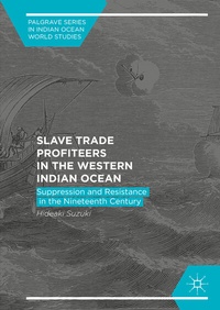 Abbildung von: Slave Trade Profiteers in the Western Indian Ocean - Palgrave Macmillan