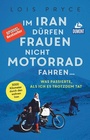 Bild: Im Iran dürfen Frauen nicht Motorrad fahren ... - DuMont Reiseverlag