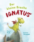 Cover: Der kleine Drache Ignatus - Brunnen Verlag GmbH