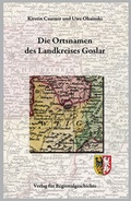 Cover: Nieders&auml;chsisches Ortsnamenbuch / Die Ortsnamen des Landkreises Goslar - Aschendorff