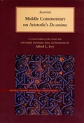 Cover: MIDDLE COMMENTARY ON ARISTOTLE'S DE ANIMA - Brigham Young University Press