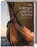 Cover: Die Wikinger und ihre Schiffe - Theiss in Herder