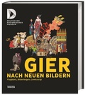 Cover: Gier nach neuen Bildern - Theiss in Herder