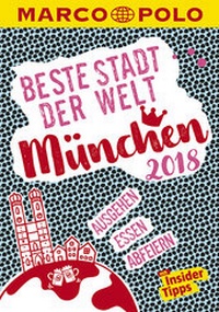 Abbildung von: MARCO POLO Beste Stadt der Welt - München 2018 (MARCO POLO Cityguides) - MAIRDUMONT