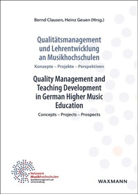 Abbildung von: Qualitätsmanagement und Lehrentwicklung an Musikhochschulen. Quality Management and Teaching Development in German Higher Music Education - Waxmann