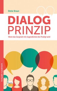 Enlarge image Cover: Dialog-Prinzip - Praxisverlag buch+musik bm gGmbH