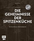 Cover: Aufgedeckt - Die Geheimnisse der Spitzenk&uuml;che - Edition Michael Fischer / EMF Verlag