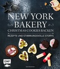 Cover: New York Bakery - Christmas Cookies backen - Edition Michael Fischer / EMF Verlag