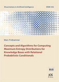 Enlarge image Cover: Concepts and Algorithms for Computing Maximum Entropy Distributions for Knowledge Bases with Relational Probabilistic Conditionals - Akademische Verlagsgesellschaft AKA