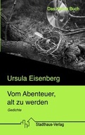 Cover: Vom Abenteuer, alt zu werden - Stadthaus-Verlag