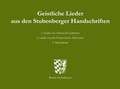Cover: Geistliche Lieder aus den Stubenberger Handschriften - Kulturreferat Niederbayern