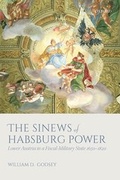 Cover: The Sinews of Habsburg Power - Oxford University Press