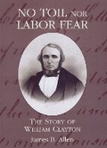 Cover: No Toil nor Labor Fear - Brigham Young University Press