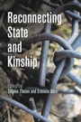 Cover: Reconnecting State and Kinship - University of Pennsylvania Press